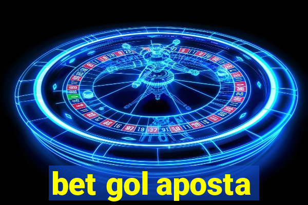 bet gol aposta